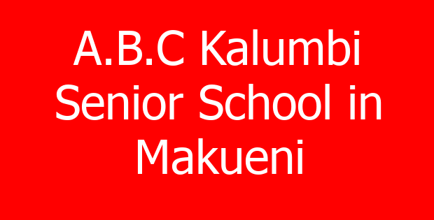 A.B.C Kalumbi Senior School in Makueni