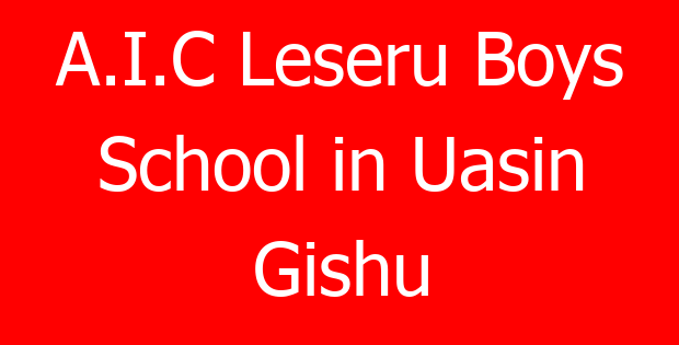 A.I.C Leseru Boys School in Uasin Gishu
