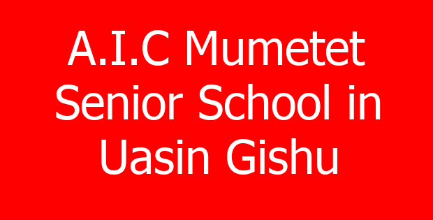 A.I.C Mumetet Senior School in Uasin Gishu