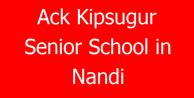 Ack Kipsugur Senior School in Nandi