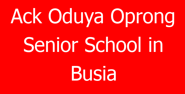 Ack Oduya Oprong Senior School in Busia