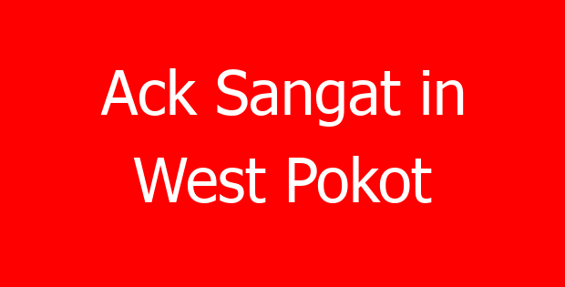Ack Sangat in West Pokot
