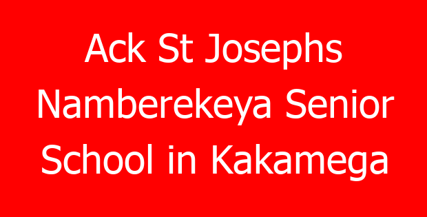 Ack St Josephs Namberekeya Senior School in Kakamega