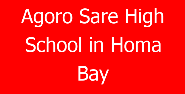 Agoro Sare High School in Homa Bay