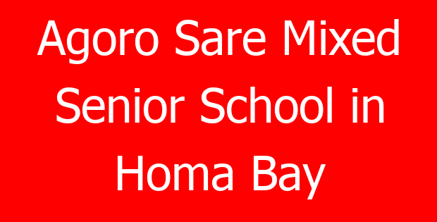 Agoro Sare Mixed Senior School in Homa Bay
