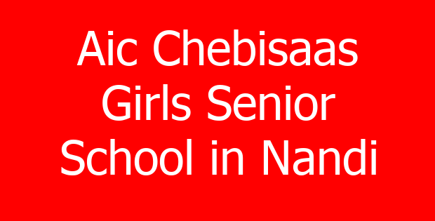 Aic Chebisaas Girls Senior School in Nandi