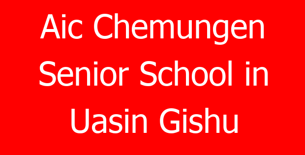 Aic Chemungen Senior School in Uasin Gishu