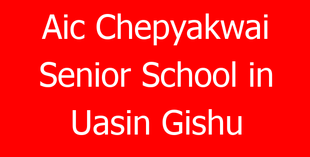 Aic Chepyakwai Senior School in Uasin Gishu