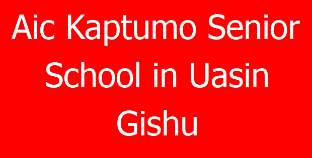 Aic Kaptumo Senior School in Uasin Gishu