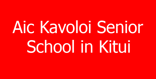 Aic Kavoloi Senior School in Kitui
