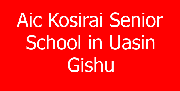 Aic Kosirai Senior School in Uasin Gishu