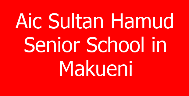 Aic Sultan Hamud Senior School in Makueni