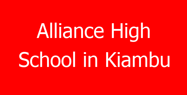 Alliance High School in Kiambu