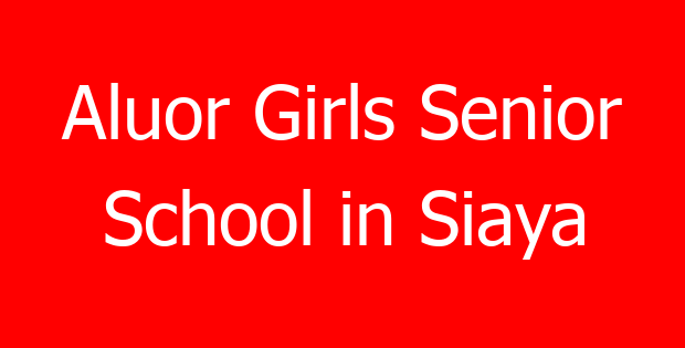 Aluor Girls Senior School in Siaya