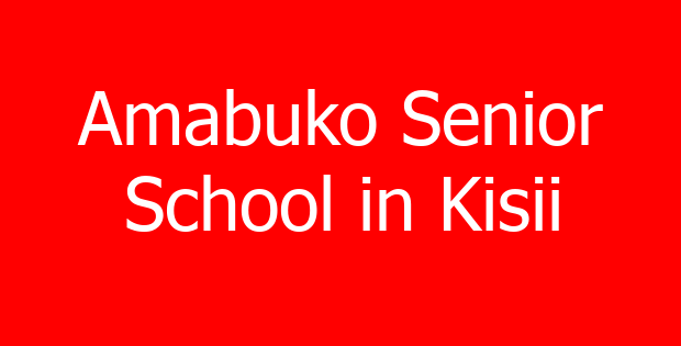 Amabuko Senior School in Kisii