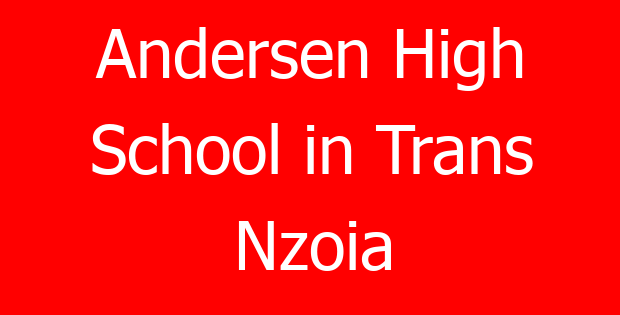 Andersen High School in Trans Nzoia