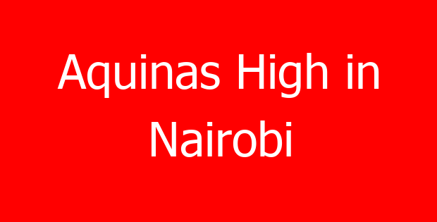 Aquinas High in Nairobi