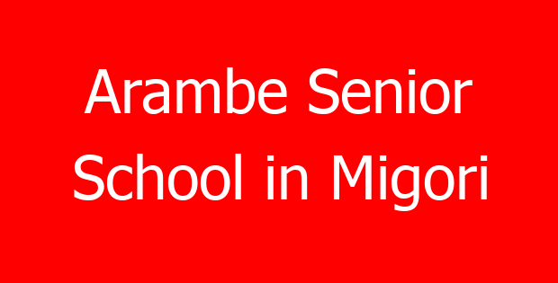 Arambe Senior School in Migori