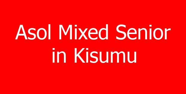 Asol Mixed Senior in Kisumu