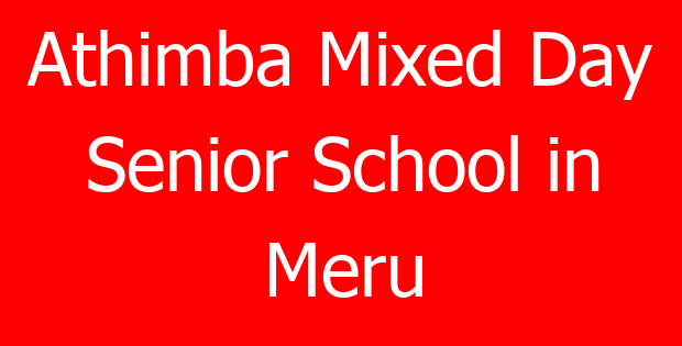 Athimba Mixed Day Senior School in Meru