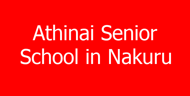 Athinai Senior School in Nakuru