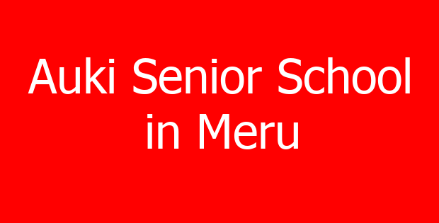 Auki Senior School in Meru