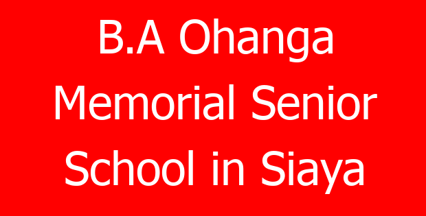 B.A Ohanga Memorial Senior School in Siaya