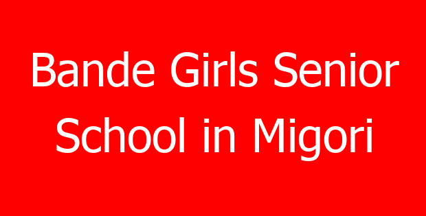 Bande Girls Senior School in Migori