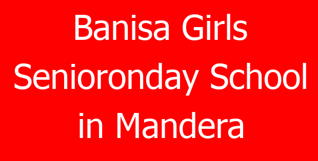Banisa Girls Senioronday School in Mandera