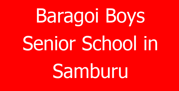 Baragoi Boys Senior School in Samburu