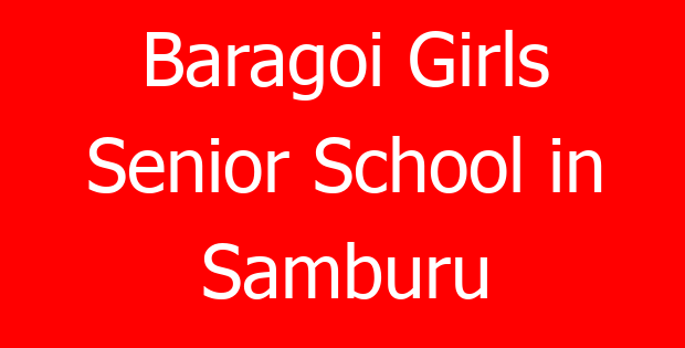 Baragoi Girls Senior School in Samburu