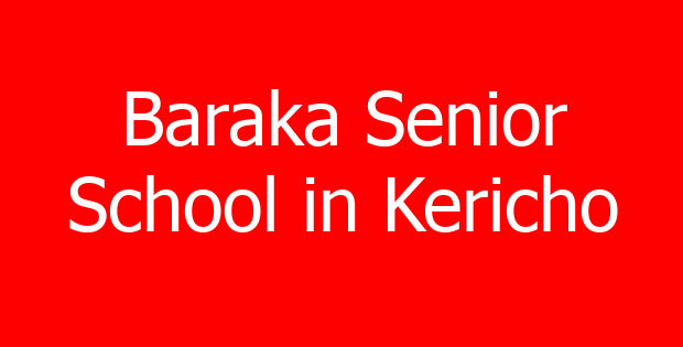 Baraka Senior School in Kericho