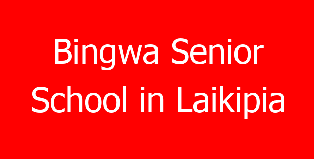 Bingwa Senior School in Laikipia