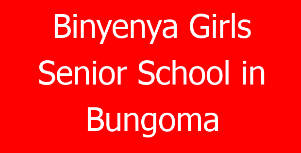 Binyenya Girls Senior School in Bungoma