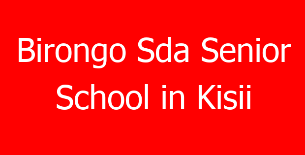 Birongo Sda Senior School in Kisii