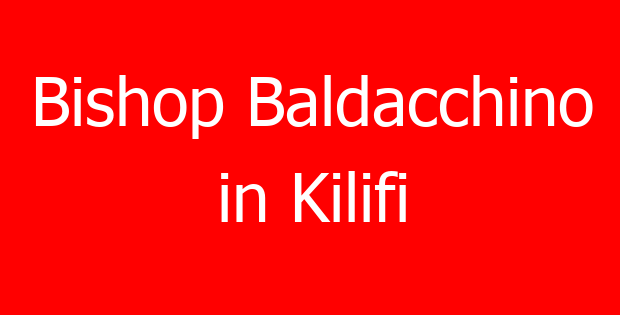 Bishop Baldacchino in Kilifi
