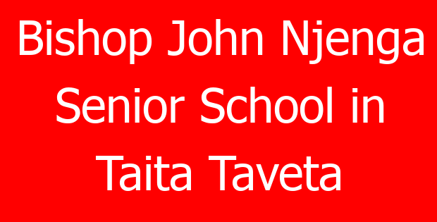 Bishop John Njenga Senior School in Taita Taveta