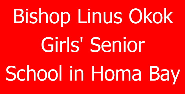 Bishop Linus Okok Girls’ Senior School in Homa Bay