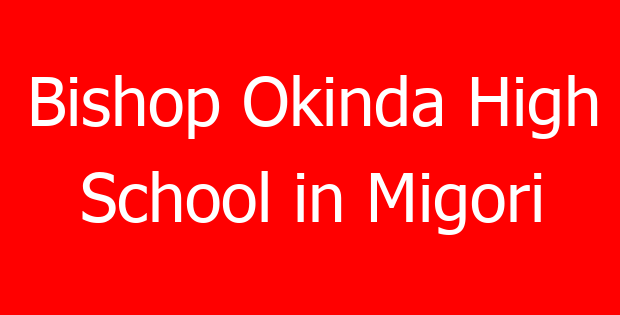 Bishop Okinda High School in Migori