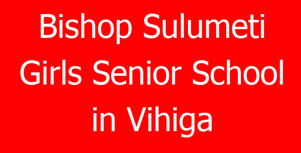 Bishop Sulumeti Girls Senior School in Vihiga