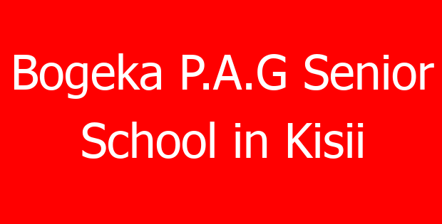Bogeka P.A.G Senior School in Kisii