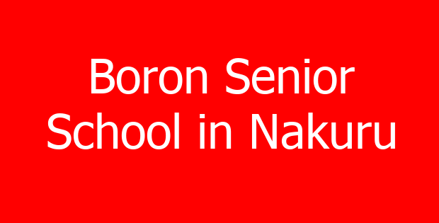 Boron Senior School in Nakuru