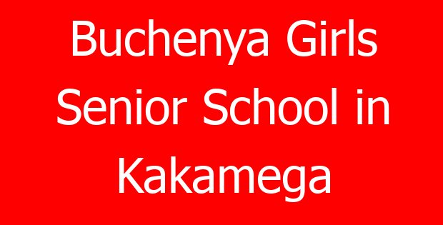 Buchenya Girls Senior School in Kakamega