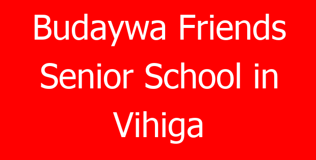 Budaywa Friends Senior School in Vihiga