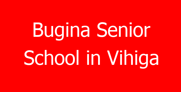 Bugina Senior School in Vihiga