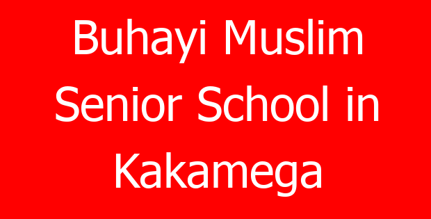 Buhayi Muslim Senior School in Kakamega
