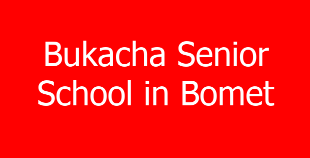 Bukacha Senior School in Bomet