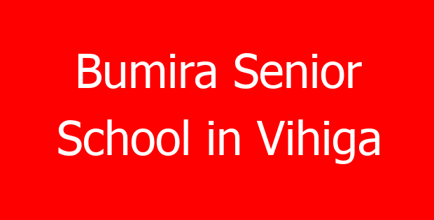 Bumira Senior School in Vihiga