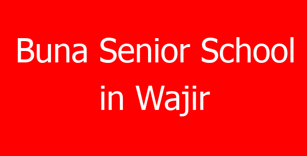 Buna Senior School in Wajir