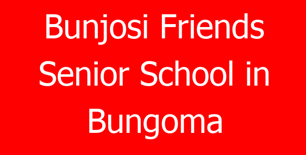 Bunjosi Friends Senior School in Bungoma